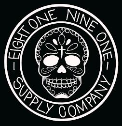 EIGHT ONE NINE ONE SUPPLY COMPANY trademark