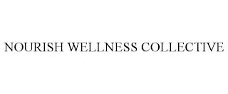 NOURISH WELLNESS COLLECTIVE trademark