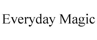 EVERYDAY MAGIC trademark