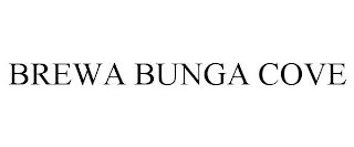 BREWA BUNGA COVE trademark