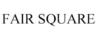 FAIR SQUARE trademark