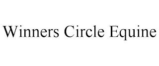 WINNERS CIRCLE EQUINE trademark