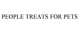 PEOPLE TREATS FOR PETS trademark