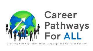 CAREER PATHWAYS FOR ALL CREATING PATHWAYS THAT BREAK LANGUAGE AND CULTURAL BARRIERS trademark