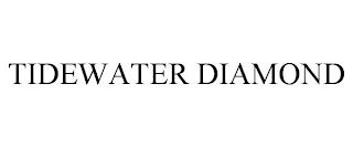 TIDEWATER DIAMOND trademark