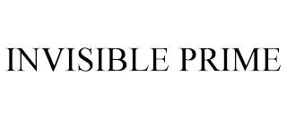 INVISIBLE PRIME trademark