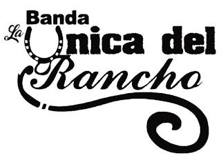 BANDA LA UNICA DEL RANCHO trademark