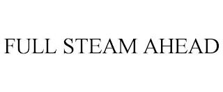 FULL STEAM AHEAD trademark