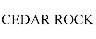 CEDAR ROCK trademark