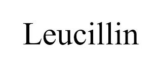 LEUCILLIN trademark