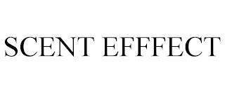 SCENT EFFFECT trademark