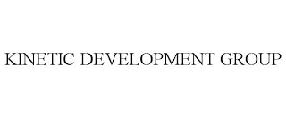 KINETIC DEVELOPMENT GROUP trademark