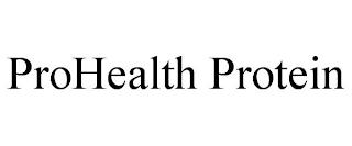 PROHEALTH PROTEIN trademark