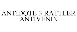 ANTIDOTE 3 RATTLER ANTIVENIN trademark