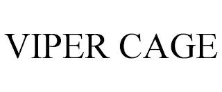 VIPER CAGE trademark