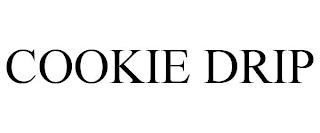 COOKIE DRIP trademark