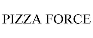 PIZZA FORCE trademark