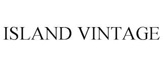 ISLAND VINTAGE trademark