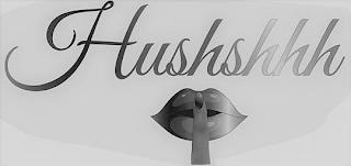 HUSHSHHH trademark