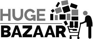 HUGE BAZAAR trademark