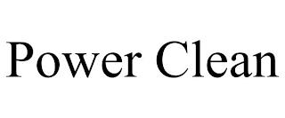 POWER CLEAN trademark