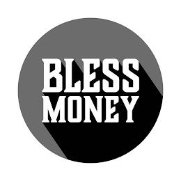 BLESS MONEY trademark