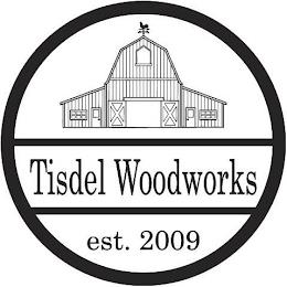 TISDEL WOODWORKS EST. 2009 trademark