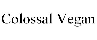 COLOSSAL VEGAN trademark