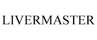 LIVERMASTER trademark