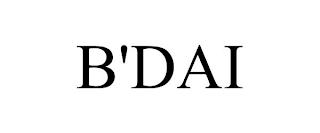 B'DAI trademark