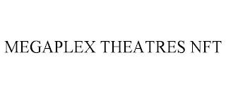 MEGAPLEX THEATRES NFT trademark