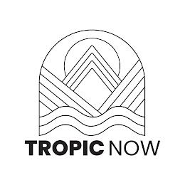 TROPICNOW trademark