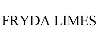 FRYDA LIMES trademark