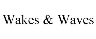 WAKES & WAVES trademark