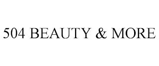 504 BEAUTY & MORE trademark