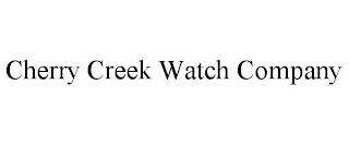 CHERRY CREEK WATCH COMPANY trademark