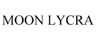 MOON LYCRA trademark