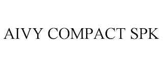 AIVY COMPACT SPK trademark