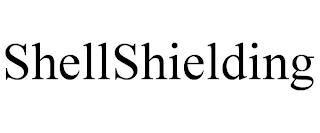 SHELLSHIELDING trademark