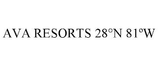 AVA RESORTS 28°N 81ºW trademark