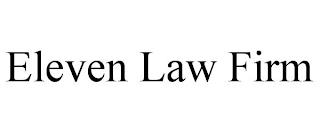 ELEVEN LAW FIRM trademark