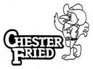 CHESTER FRIED trademark