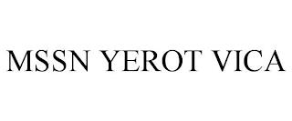 MSSN YEROT VICA trademark