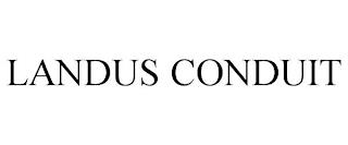 LANDUS CONDUIT trademark