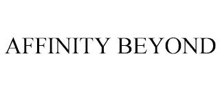 AFFINITY BEYOND trademark