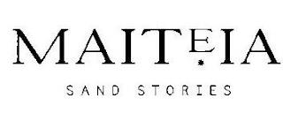 MAITEIA SAND STORIES trademark