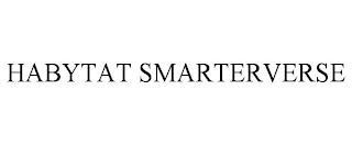 HABYTAT SMARTERVERSE trademark