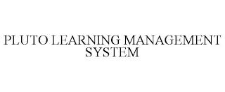 PLUTO LEARNING MANAGEMENT SYSTEM trademark