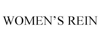 WOMEN'S REIN trademark