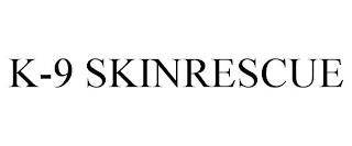 K-9 SKINRESCUE trademark